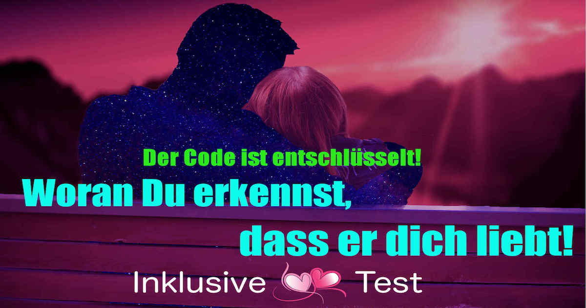 Liebt Er Mich Test Die Anzeichen Ob Er Dich Wirklich Liebt